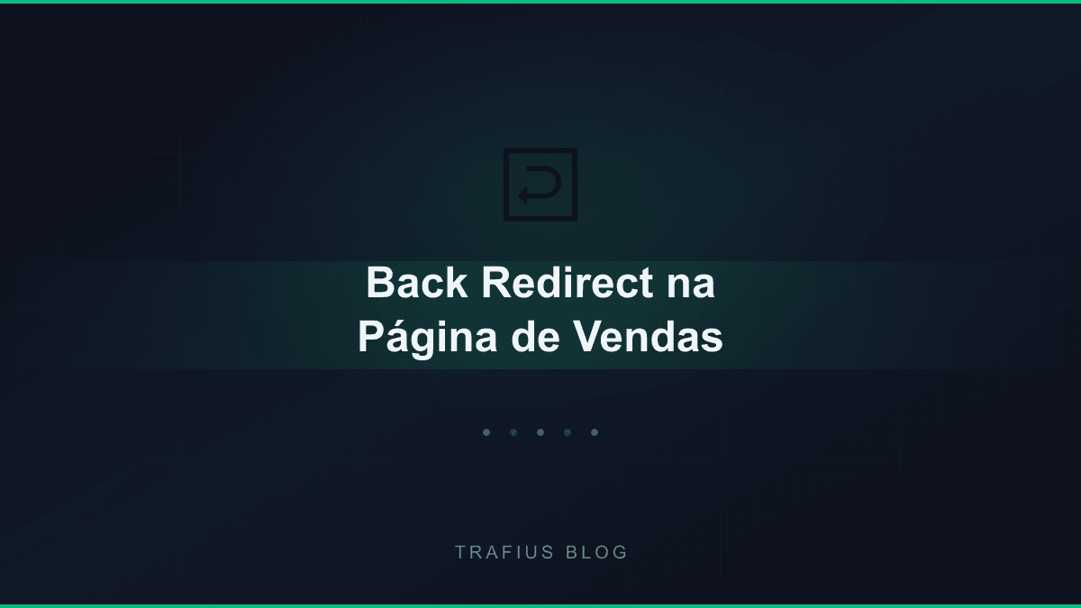 Como Adicionar Back Redirect na Sua Página de Vendas