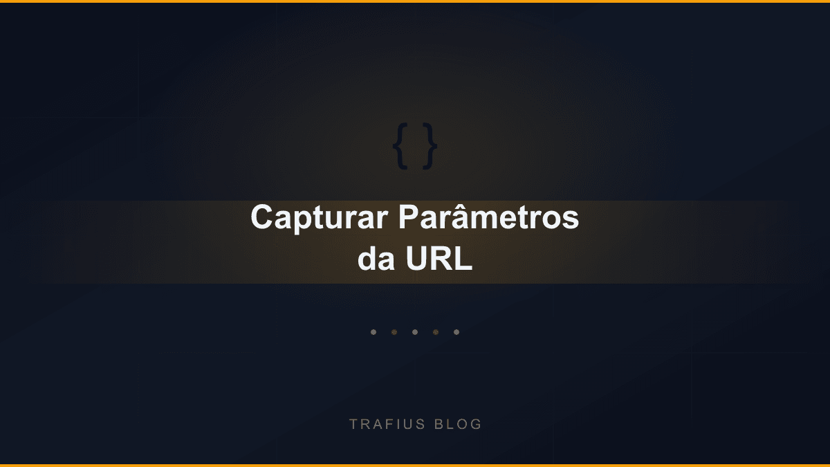 Como Capturar Parâmetros da URL com JavaScript (Função Pronta)