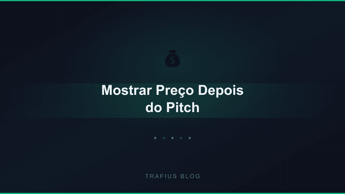 Como Mostrar o Preço Só Depois do Pitch na Sua Página de Vendas